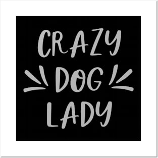 Crazy Dog Lady Posters and Art